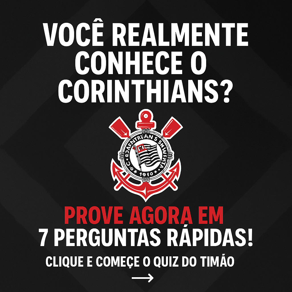 Imagem com o Logo do Corinthians e perguntando "Você realmente conhece o Corinthiaans?"